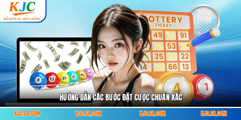 Hướng dẫn các bước đặt cược chuẩn xác